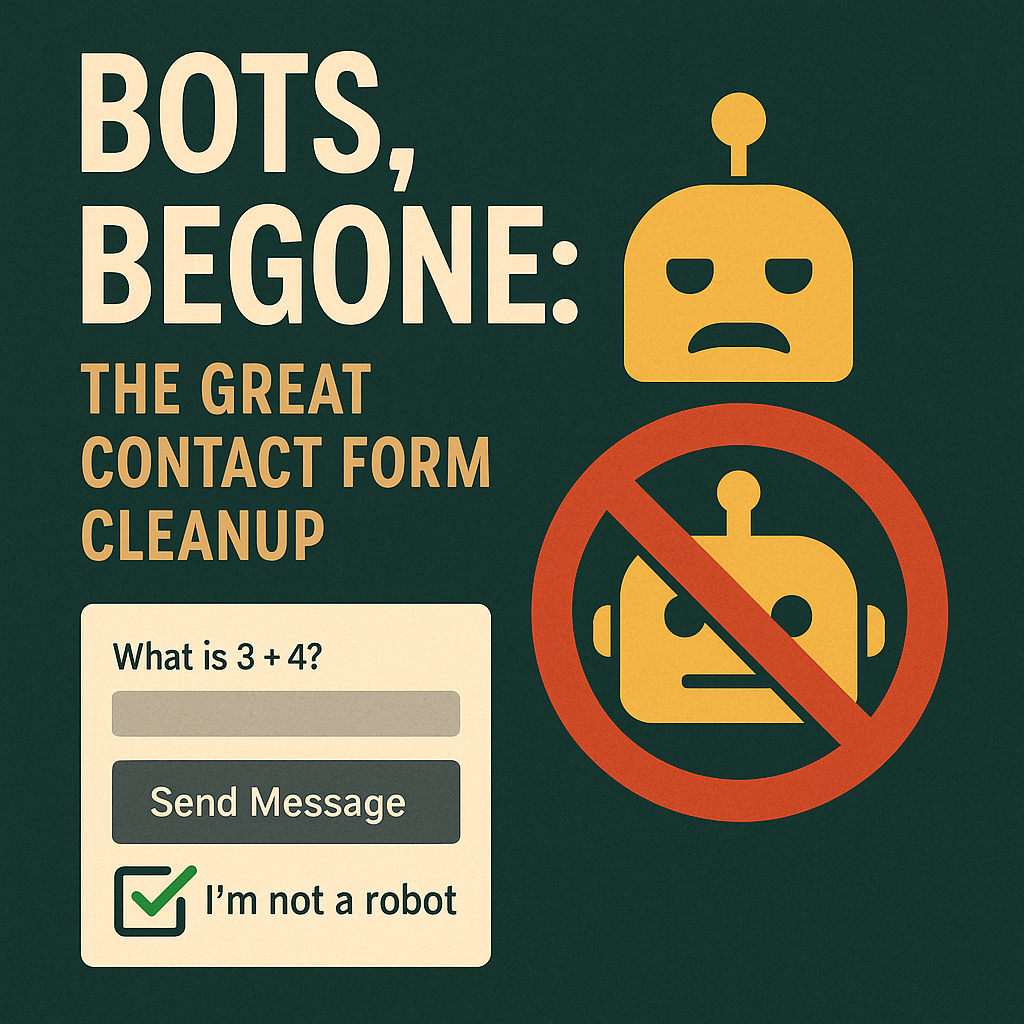 Bots, Begone: The Great Contact Form Cleanup
